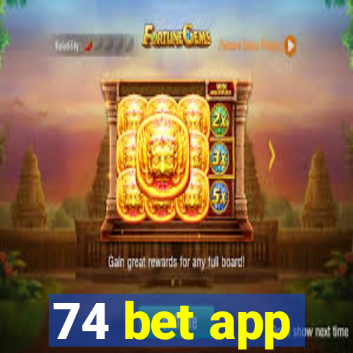 74 bet app